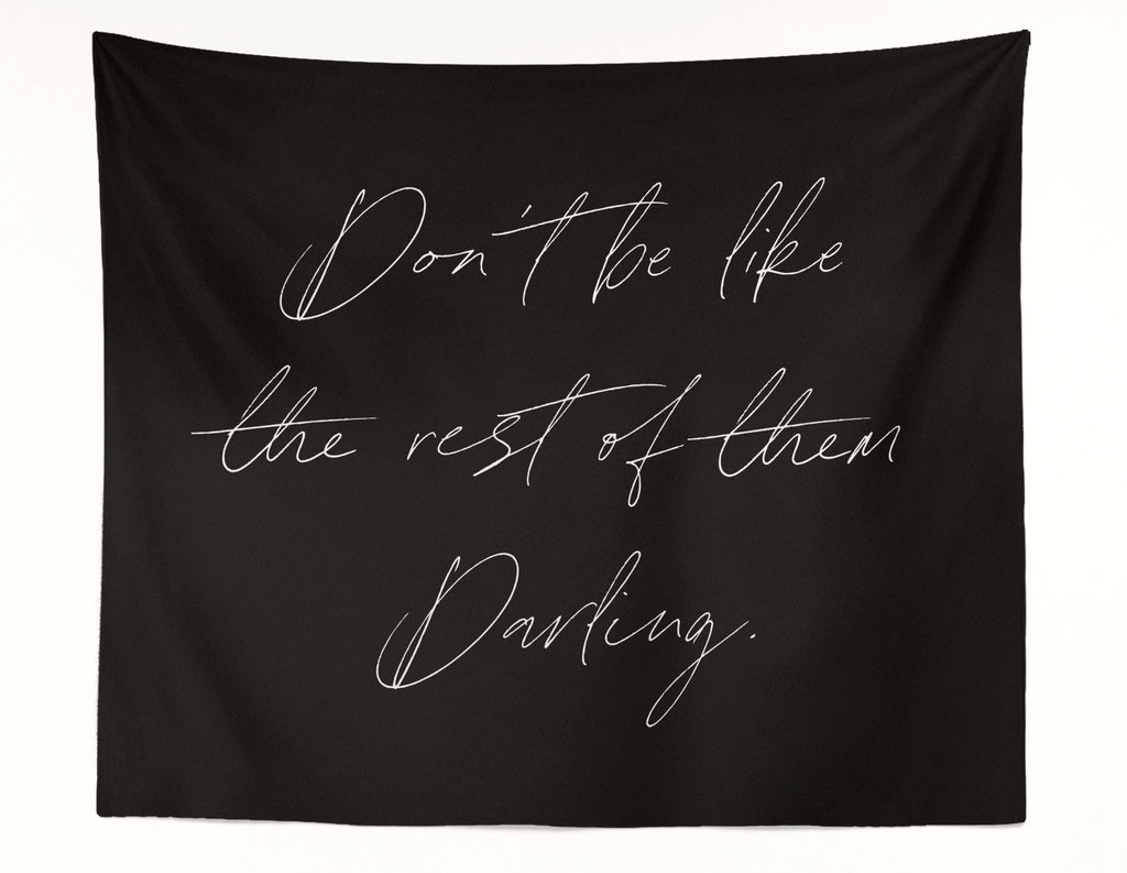 Don't Be Like The Rest Quote Wall Tapestry