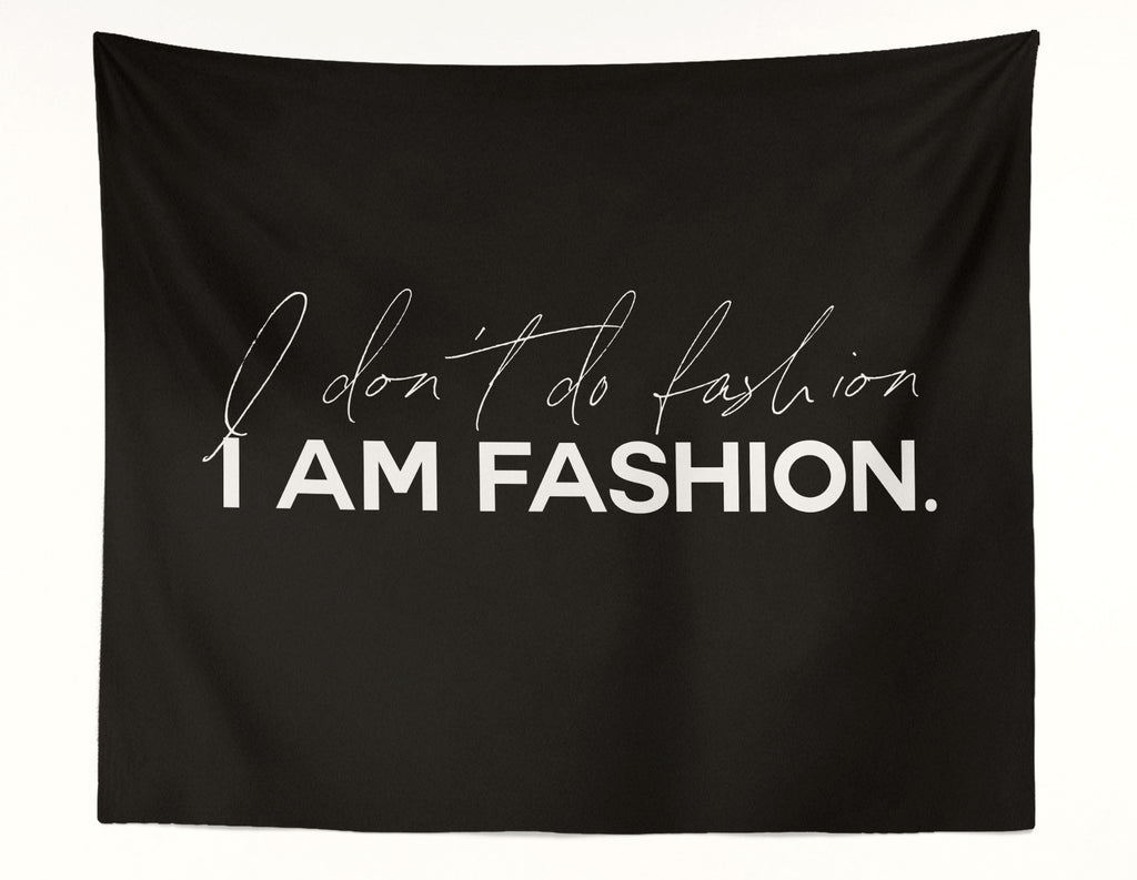 I Am Fashion Quote Wall Tapestry